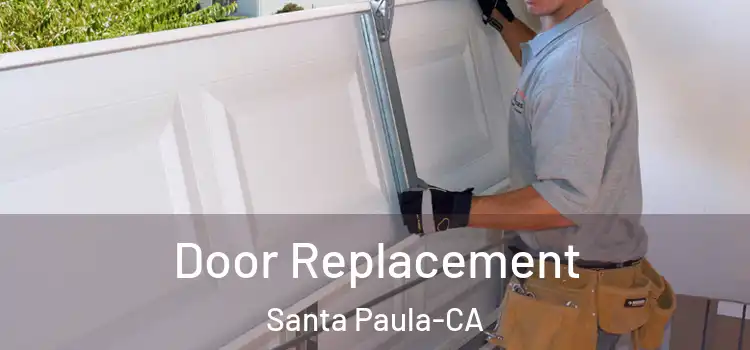  Door Replacement Santa Paula-CA