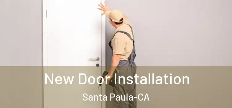  New Door Installation Santa Paula-CA